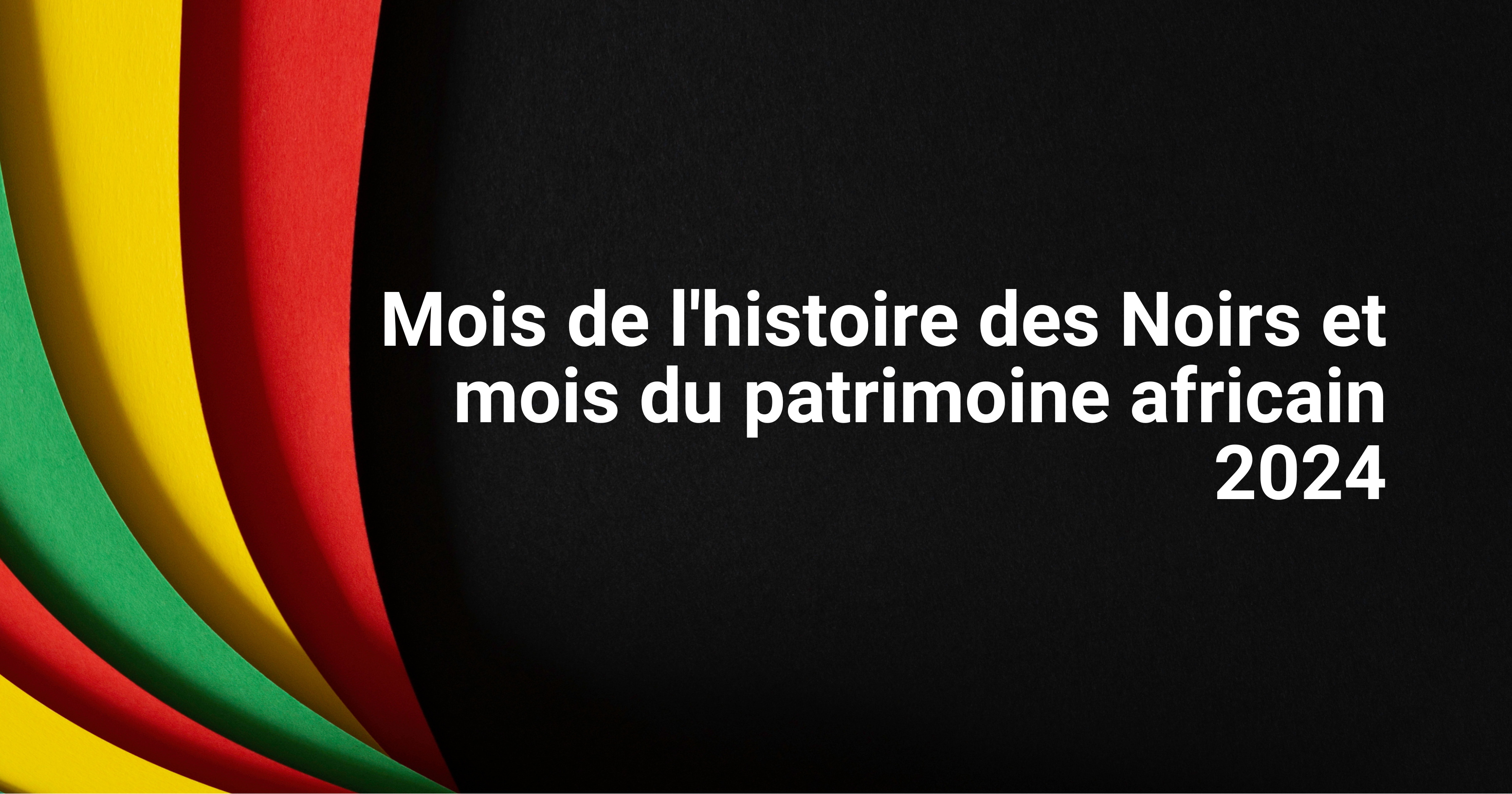 Célébration du Mois de l’histoire des Noirs et du Mois du patrimoine ...